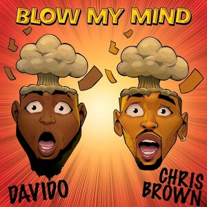 Davido’s “Blow My Mind” Ft Chris Brown Is An Amazing Summer Bop, Truly Mind-Blowing… TX Review 4