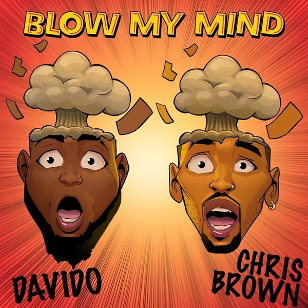 [MUSIC] Davido – Blow My Mind Ft. Chris Brown 6