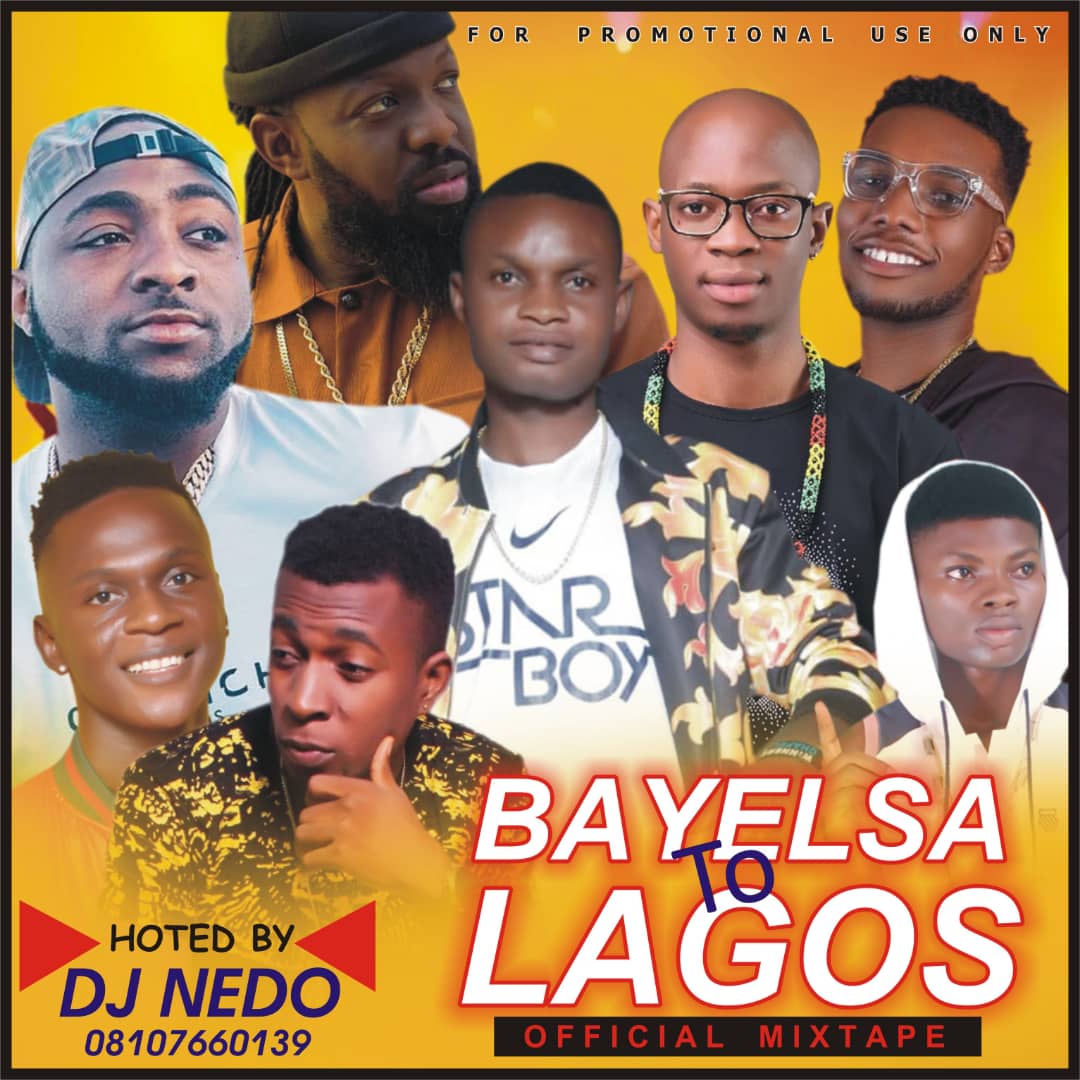 [MIXTAPE] Dj Nedo - Bayelsa To Lagos Mix 5