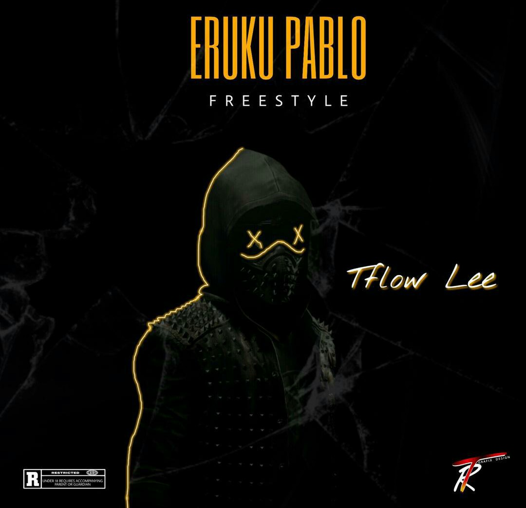 [MUSIC] Tflow Lee - Eruku Pablo Freestyle 1