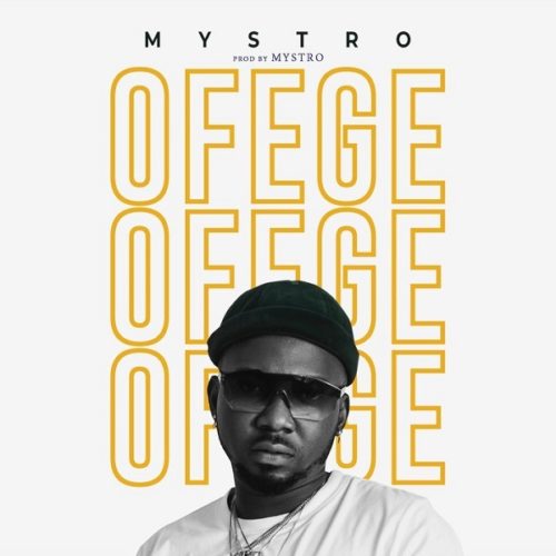 [MUSIC] Mystro – “Ofege” 24