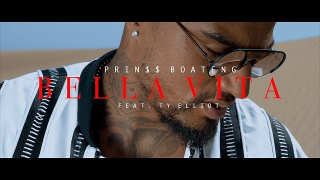 VIDEO: Prin$$ Boateng – Bella Vita Ft. Ty Elliot 3