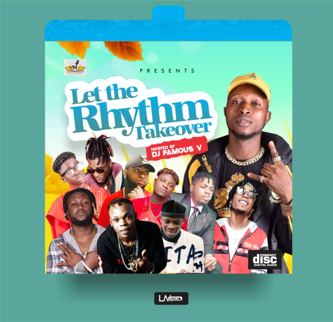 [MIXTAPE] Dj Famous V - Let The Rhythm Take Over / Alpha Mix 29