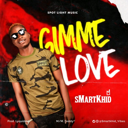 [MUSIC] Smartkhid - Gimme Love (prod by Liquidmix) 3