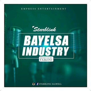 [MUSIC] Starblink - Bayelsa Industry(prod by Fabjini) 13