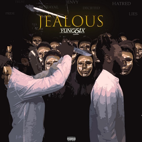 [MUSIC] Yung6ix - Jelo (Jealous) 2