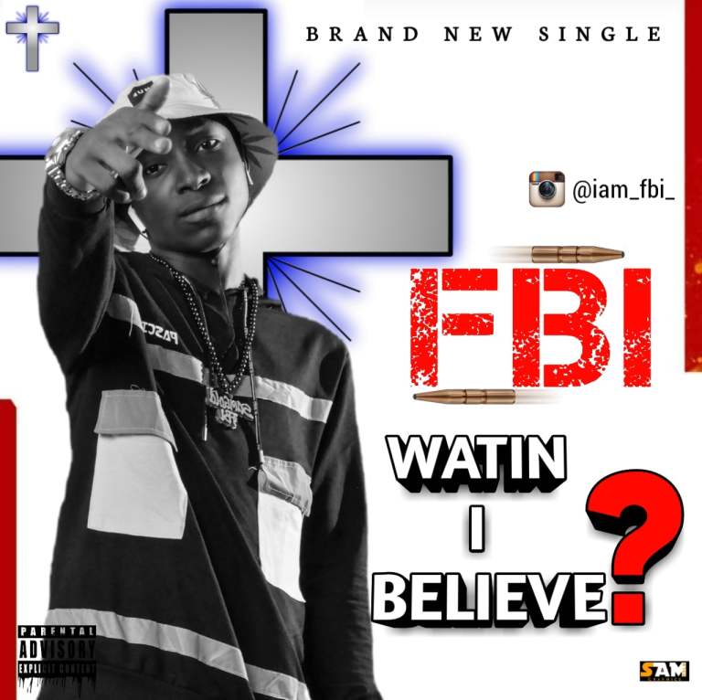 [MUSIC] FBI - Wetin I Believe 2