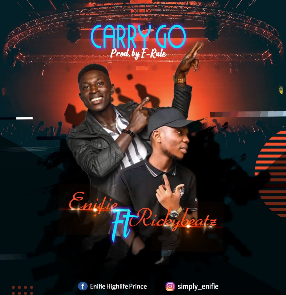 [GOSPEL MUSIC] Enifie - Carry Go Ft Rickybeatz (prod E-Rule) 1