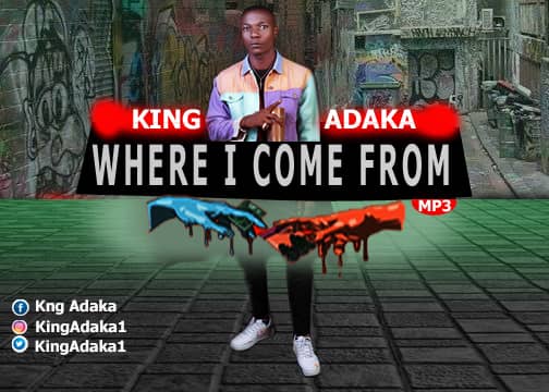 [MUSIC] King Adaka - Where I Come From (prod by E-brown) 1