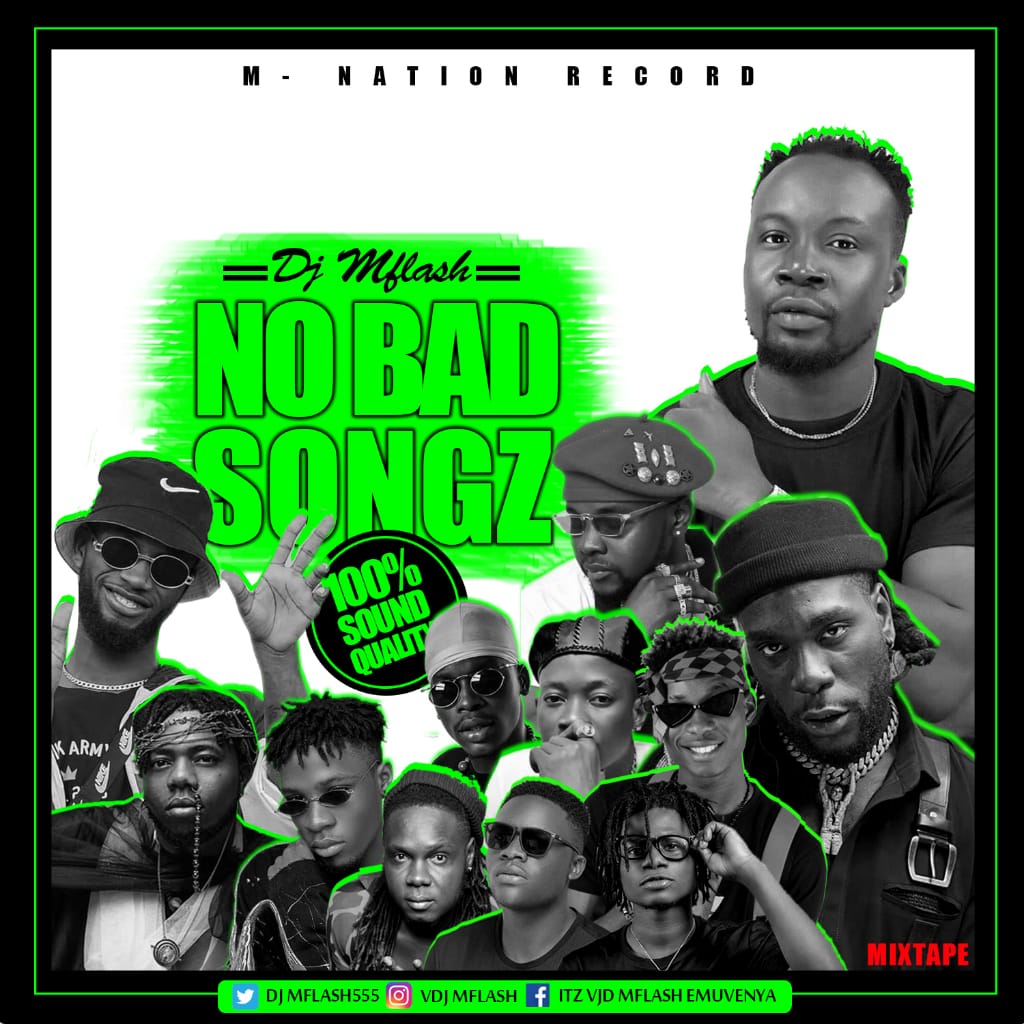 [MIXTAPE] Dj MFlash - No Bad Songz Mix 22