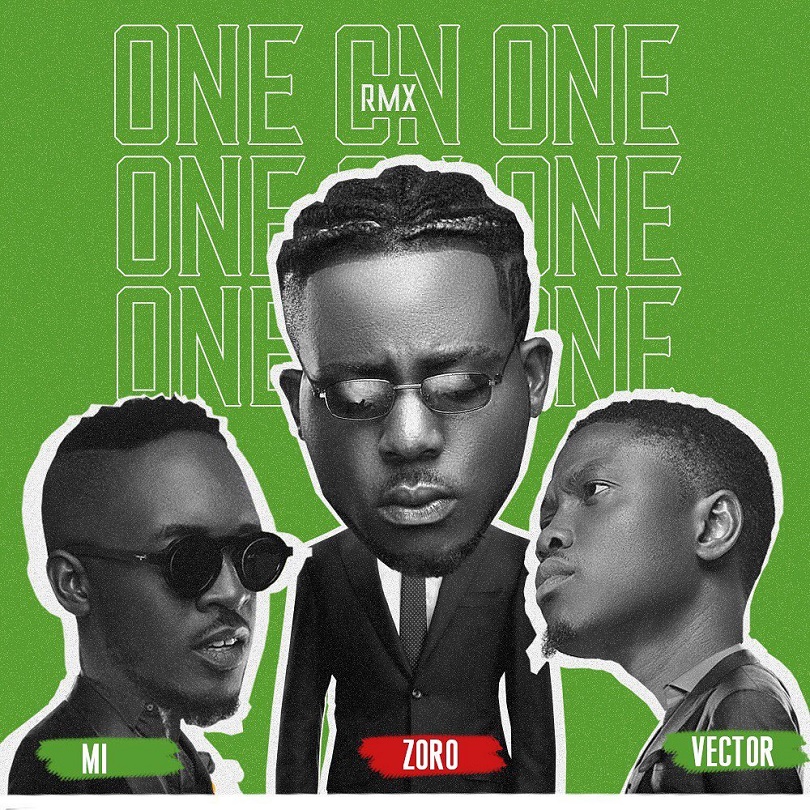 [Music] Zoro - "One On One Remix" Ft Mi Abaga x Vector 38