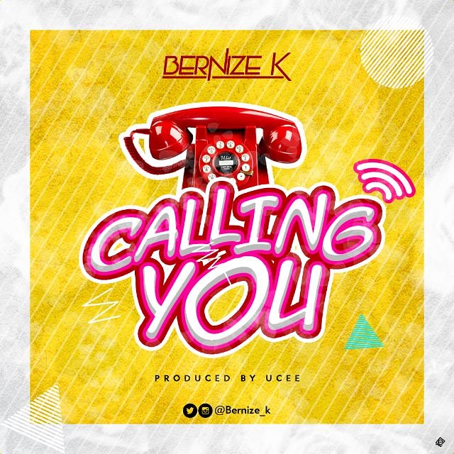 [MUSIC] BERNIZE K - CALLING YOU 1