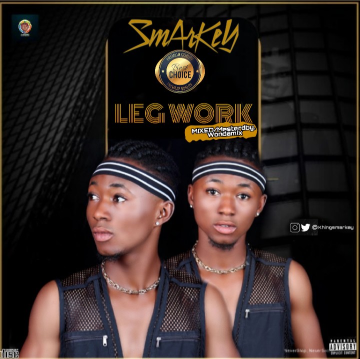 [Music] Smarkey -"Legwork" Feat Elyyungest (mixed. Wondermix) 1