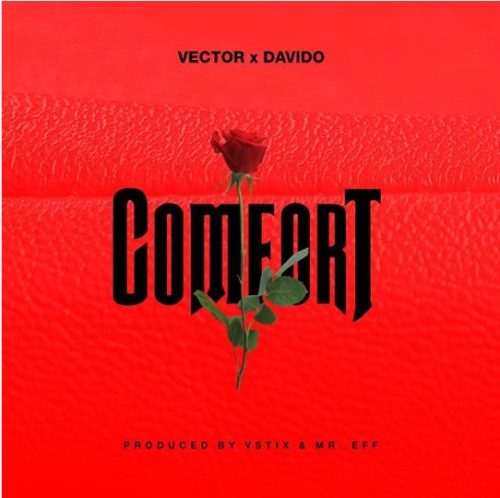 [Lyrics + Video] Vector – “Comfort” ft. Davido 31