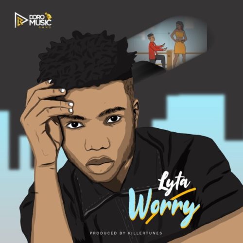 [Music] Lyta – “Worry” (Prod. by Killertunes) 4