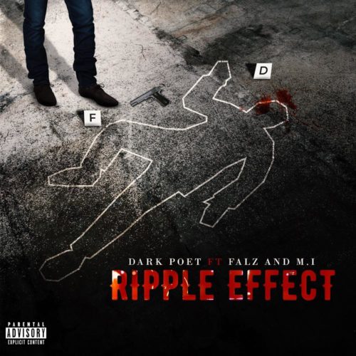 [Music] Dark Poet – "Ripple Effect" ft. Falz & M.I Abaga 1