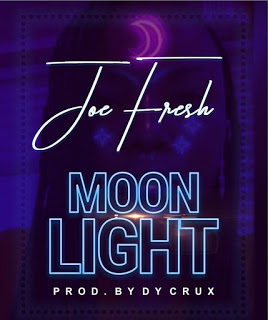 [Music] Joe Fresh -"Moon Light" (Prod. By Dy Crux) 3