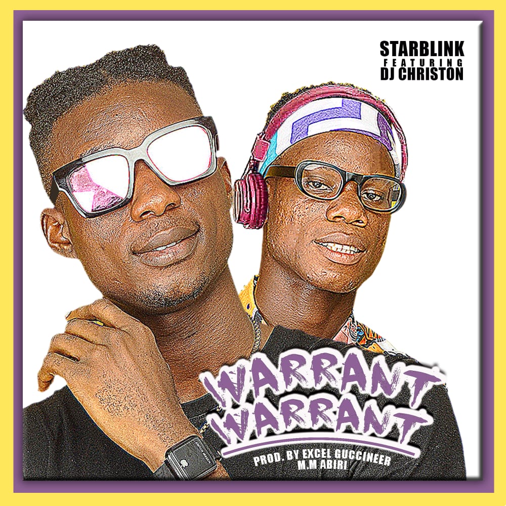 [Music] Starblink -"Warrant" Ft Dj Christon (prod. Excel) 6