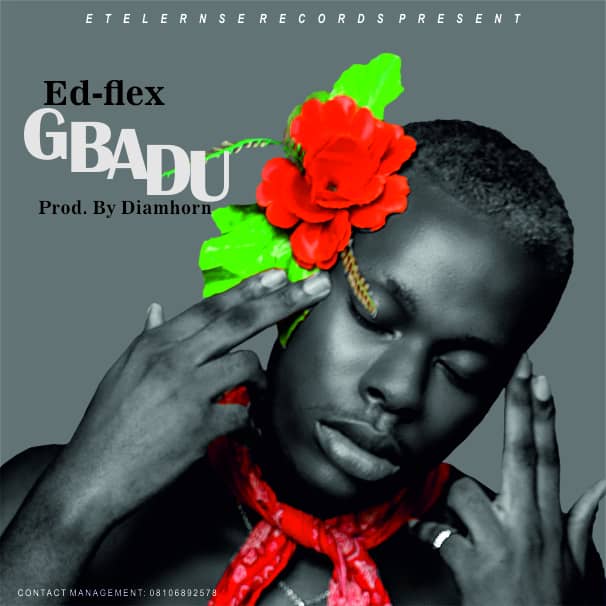 [Music] Ed-Flex -"Gbadu" 2