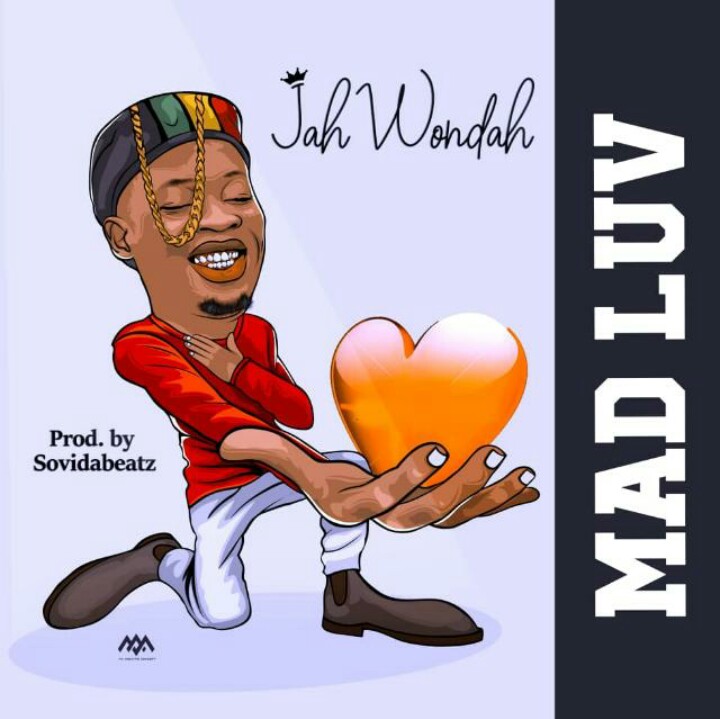 [Music Premiere] Jah Wondah -"Mad Love" (prod. Sovidabeatz) 2