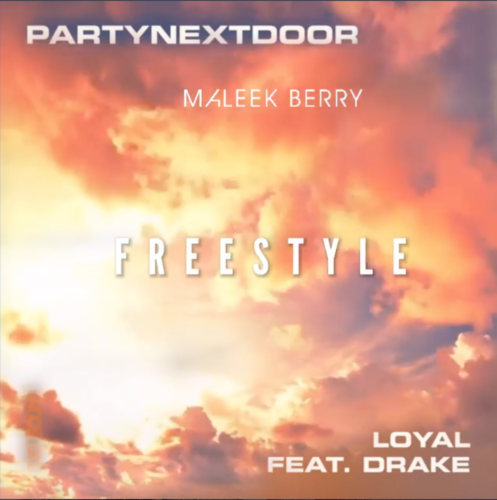 [Music] Maleek Berry – “Loyal” (Freestyle) ft. PartNextDoor x Drake 2