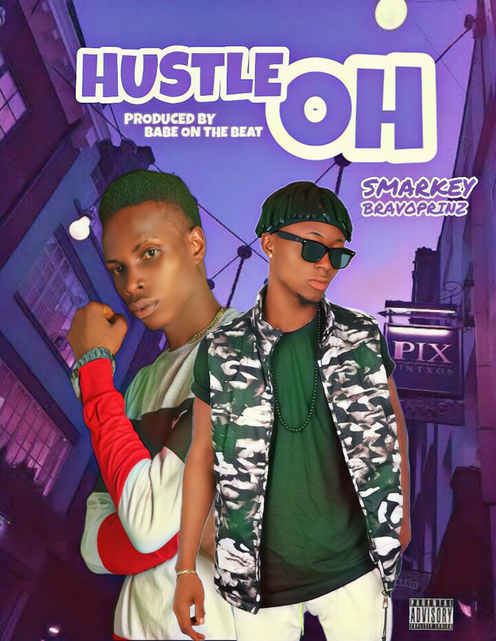 [Music] Smarkey -"Hustle Oh" Ft Bravoprinz 5