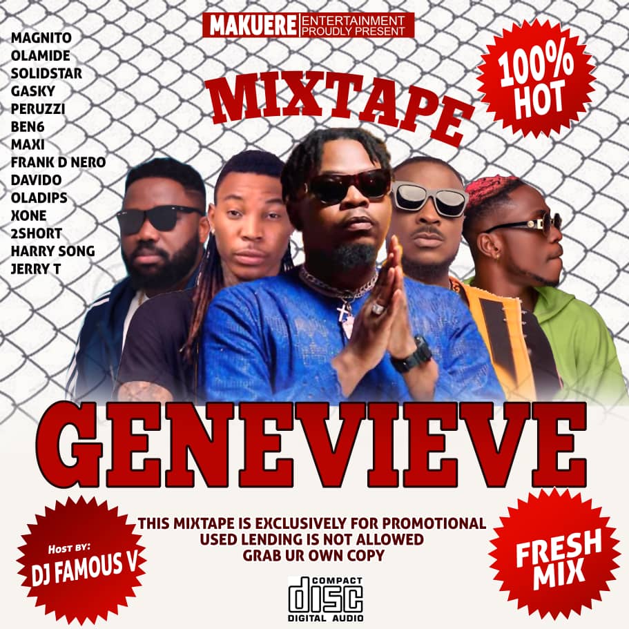 [Mixtape] Dj Famous V Ft Magnito -"Genevieve Mix" 1