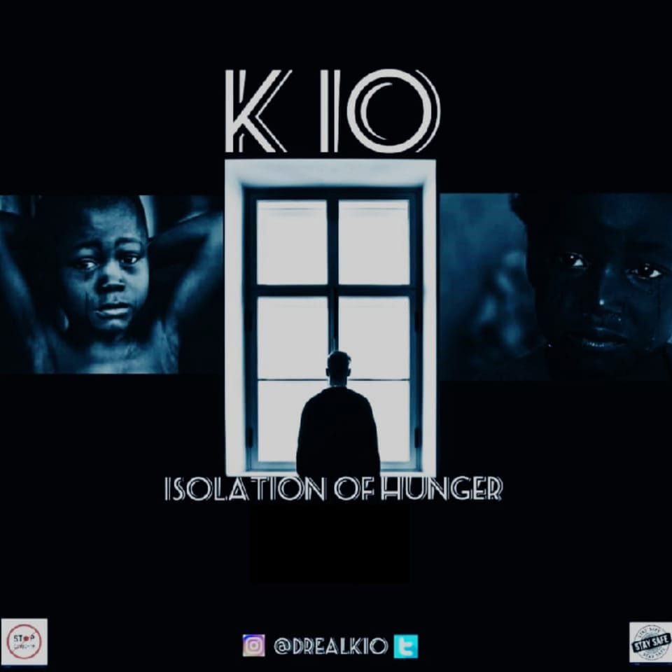 [Music] K 10 -"Isolation Of Hunger" (Covid-19) 2