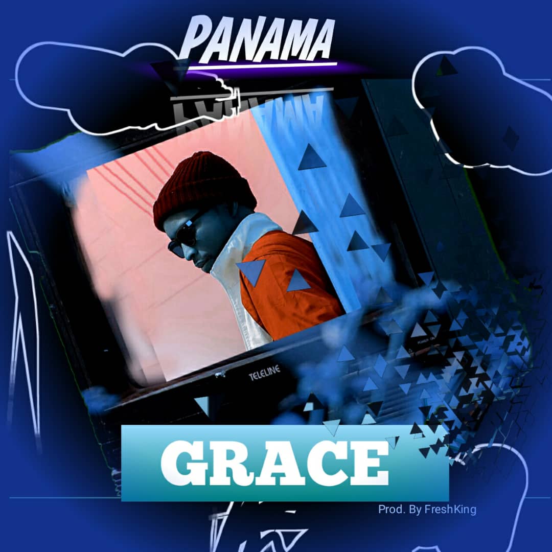 [Music] Panama -"Grace" 1