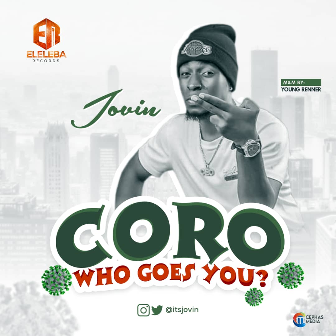 [Music] Jovin -"Coro" ( Who Goes You) 1