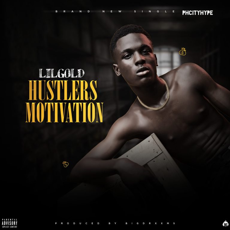 [Music] LilGold –"Hustlers Motivation" 23