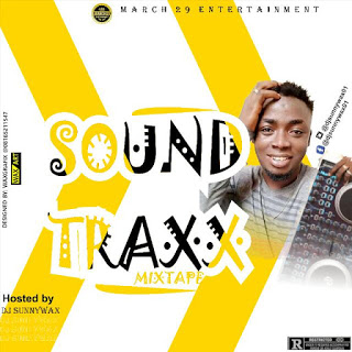 [Mixtape] DJ Sunnywax - Soundtraxx Mix Vol1 1