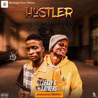 Lexxy G - Hustler Ft. Laykers 2