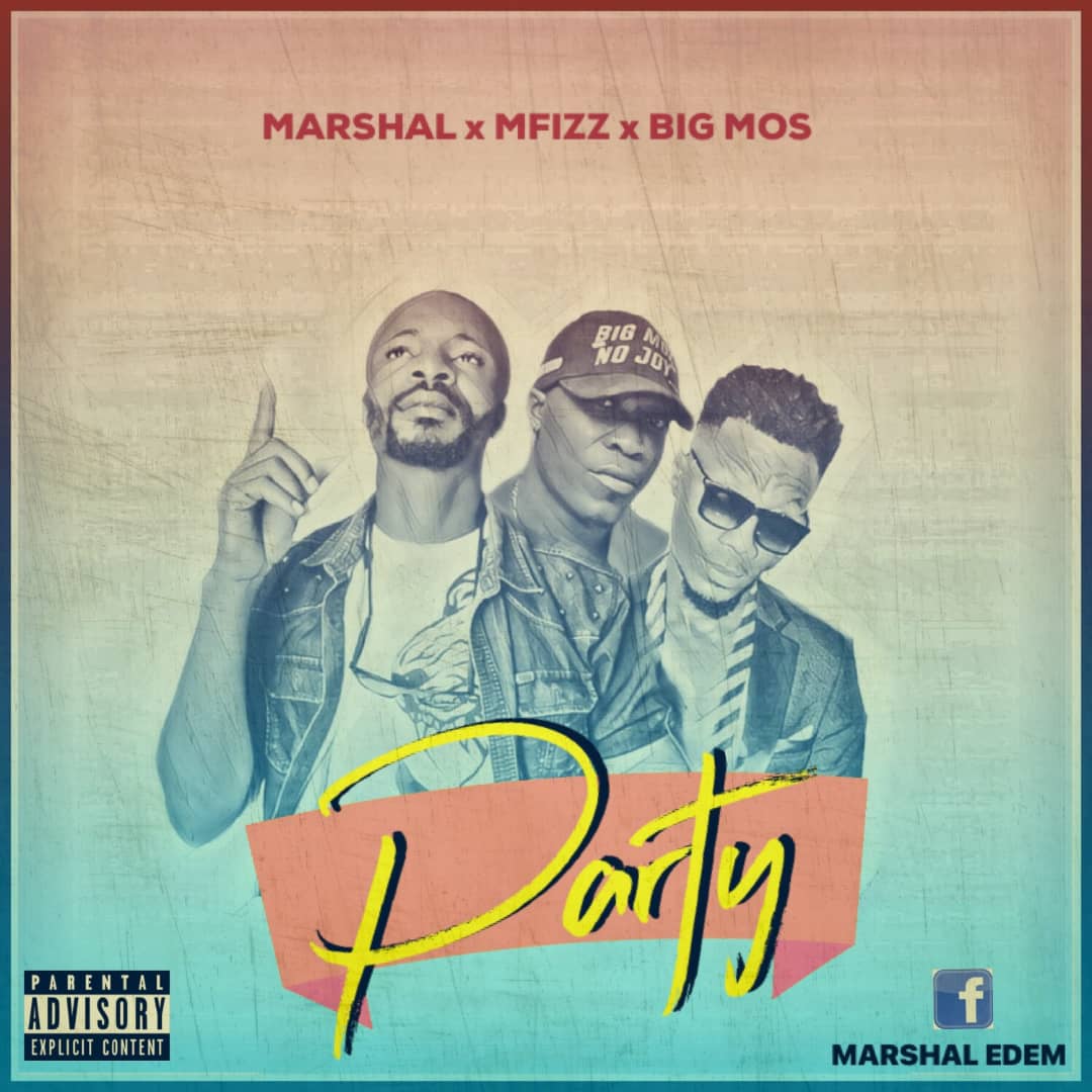 Marshal Ranking -"Party" Ft Bigmoz & Mfizz 2