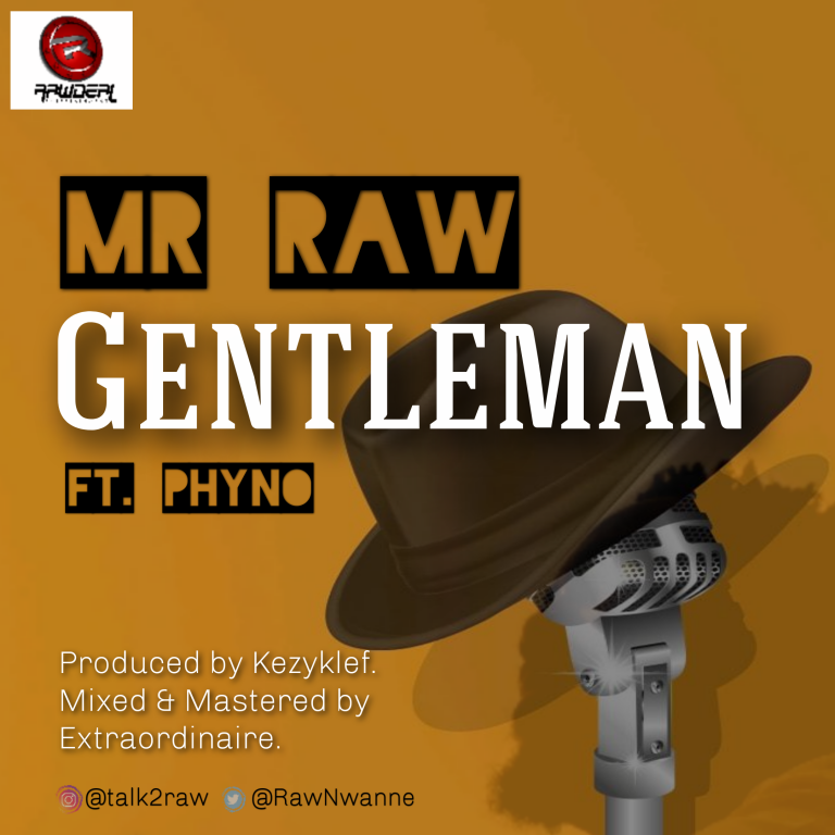 Mr Raw – “Gentleman” ft. Phyno 21