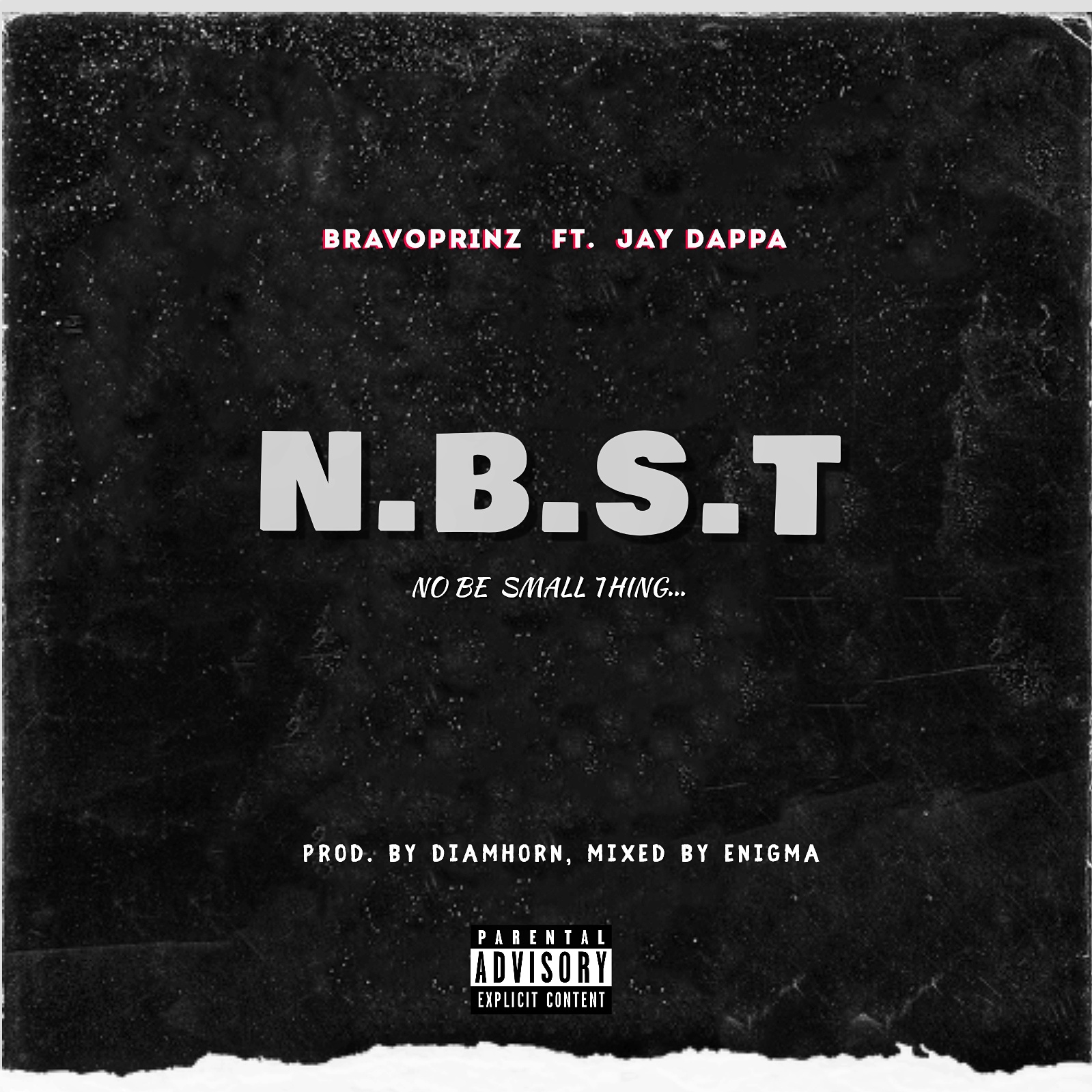 Bravoprinz -"No Be Small Thing" Ft Jay Dappa (NBST) 13