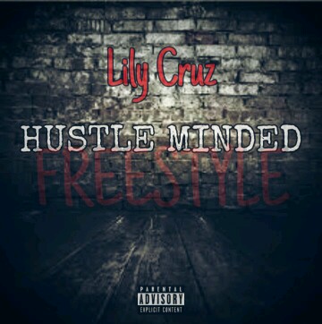 Lily Cruz -"Hustle Minded" (Freestyle) 1