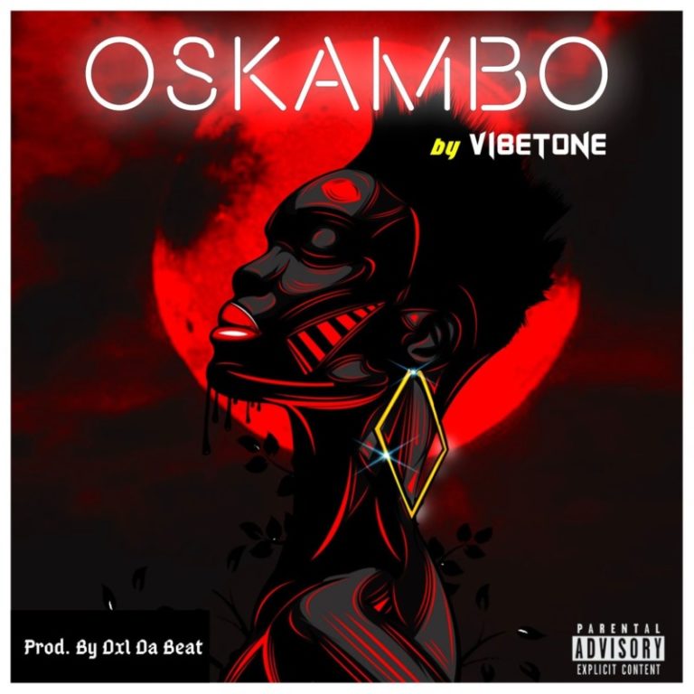 Vibetone – “Oskambo” 3