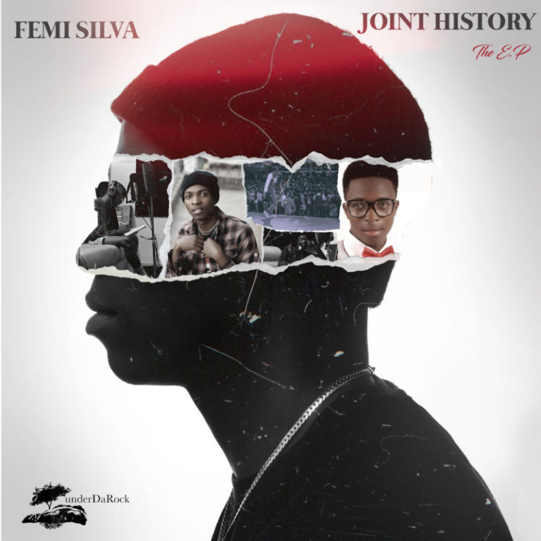 Femi Silva – “Joint History” The EP 10