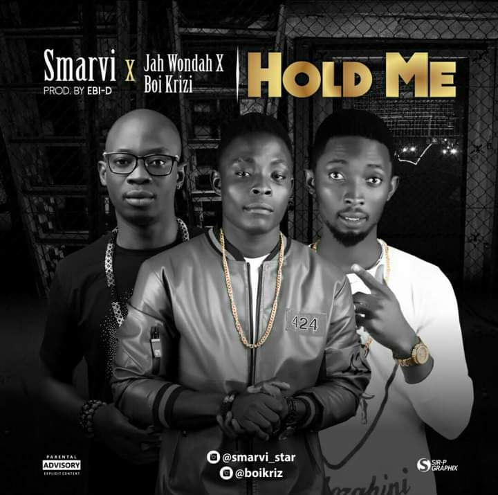 Smarvi -"Hold Me" Ft Jah Wondah & Boi Krizi 1