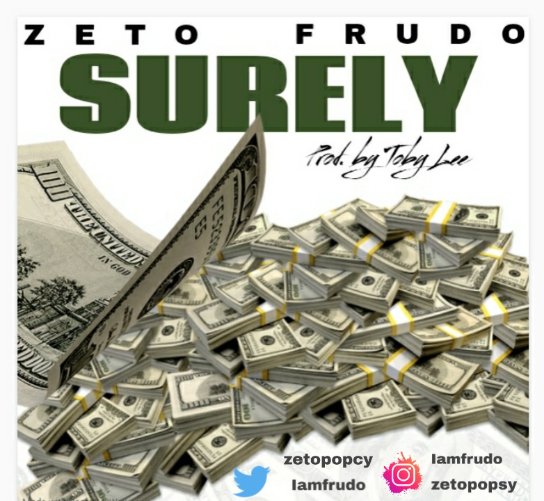 Zeto -"Surely" Ft Frudo 1