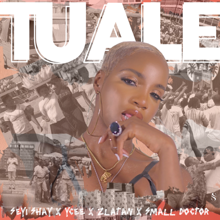 Seyi Shay – “Tuale” ft. Ycee, Zlatan, Small Doctor 3