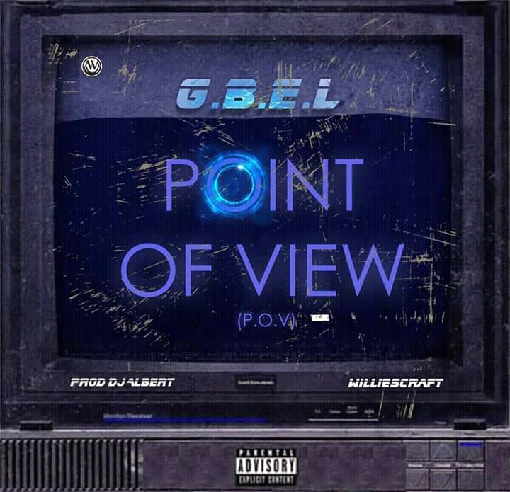 Gbel -"P.O.V" (Point Of View) 3