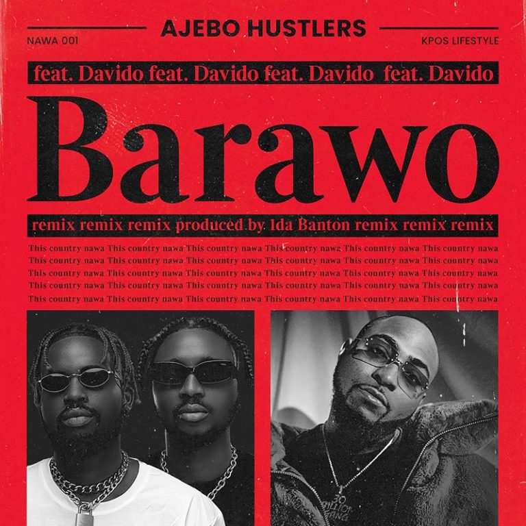 Ajebo Hustlers – “Barawo” (Remix) ft. Davido 2