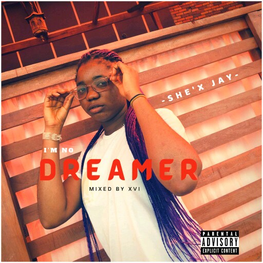 She'x Jay -"I'm No Dreamer" 27