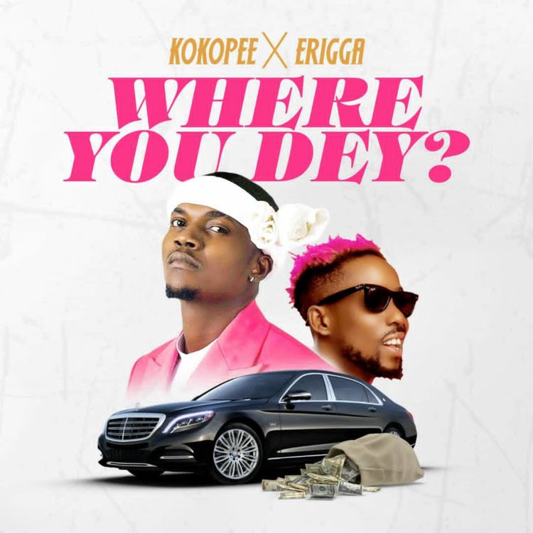 Kokopee & Erigga – “Where You Dey” 1