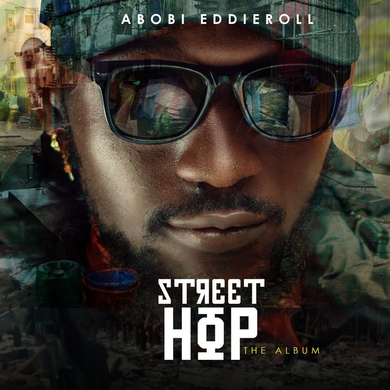 [Album] Abobi Eddieroll -"Street Hop" 6