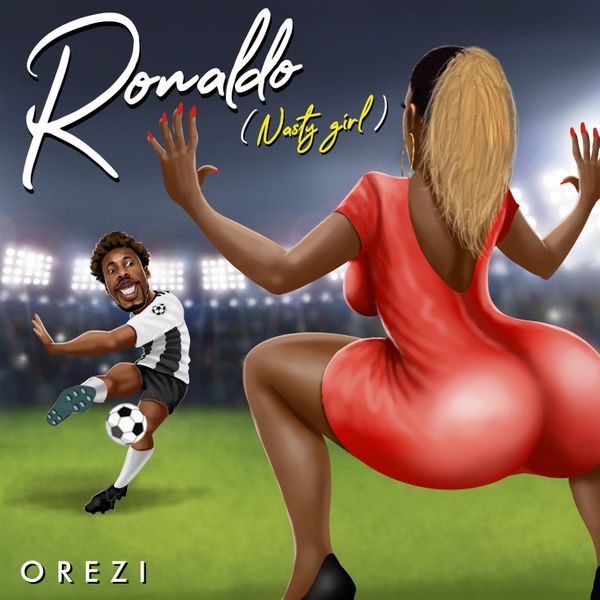 Orezi – “Ronaldo” (Nasty Girl) 5