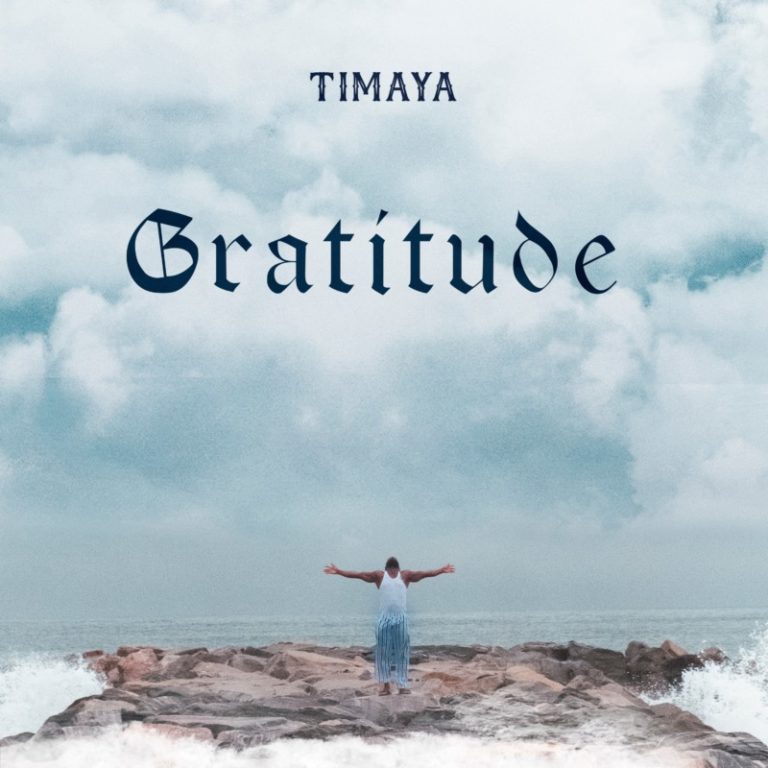 Forget The Hype On ‘MIL’ & ‘ABT’, Timaya ‘s “Gratitude” Album Is An Outstanding Project 13