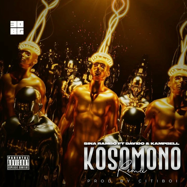 Sina Rambo ft Davido & Kampbell – Kosomono Remix. 5